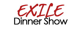 Exile Dinner Show
