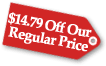 $14.79 Off Our Regular Price