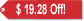 $19.28 Off Our Regular Price