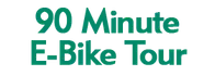 90 Minute E-Bike Tour 2024 Schedule