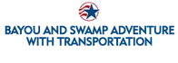 Bayou and Swamp Adventure with Transportation 2024 Schedule