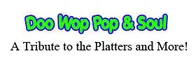 Doo Wop, Pop & Soul A Tribute to the Platters and More 2024 Schedule