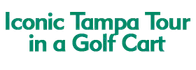 Iconic Tampa Tour in a Golf Cart 2024 Schedule