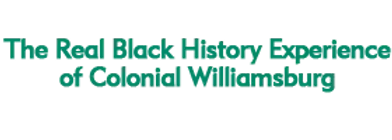 The Real Black History Experience of Colonial Williamsburg 2024 Schedule