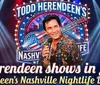The image promotes Todd Herendeen shows in June at his Nashville Nightlife Dinner Theatre featuring a lively stage setup with bright lights