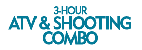 3-Hour Atv and Shooting Combo 2019 Schedule