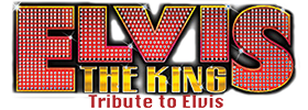 Elvis The King- A Tribute to Elvis 2023 Schedule