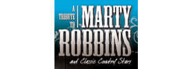 A Tribute to Marty Robbins and Classic Country Stars 2019 Schedule