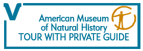 American Museum of Natural History Tour with Private Guide 2018 Schedule