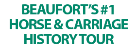 Beaufort’s #1 Horse & Carriage History Tour