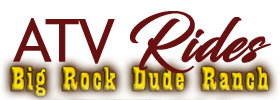Big Rock Dude Ranch at Ponderosa LLC ATV Rides