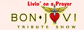 Bon Jovi Livin on a Prayer Tribute Show