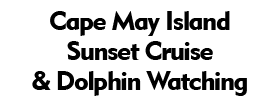 Cape May Island Sunset Cruise & Dolphin Watching
