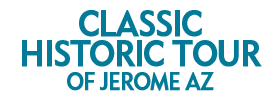 Classic Historic Tour of Jerome Az