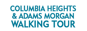 Columbia Heights and Adams Morgan Walking Tour