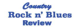 Country Rock N' Blues Review