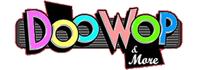 Doo Wop and More