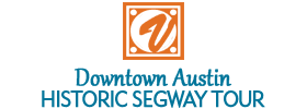 Downtown Austin Historic Segway Tour 2018 Schedule