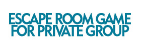 Escape Room Game for Private Group