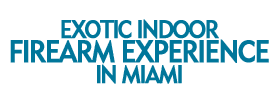 Exotic Indoor Firearm Experience in Miami