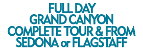 Full Day: Grand Canyon Complete Tour from Sedona Or Flagstaff