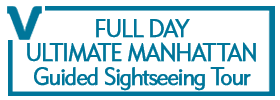 Full Day Ultimate Manhattan Guided Sightseeing Tour
