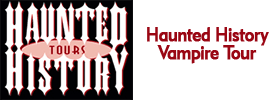 Haunted History Vampire Tour