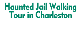 Haunted Jail Walking Tour in Charleston