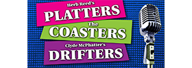 Herb Reed's Platters, Clyde McPhatter's Drifters, & The Coasters 2022 Schedule
