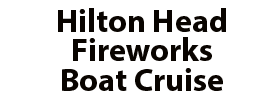 Hilton Head Fireworks Boat Cruise 2022 Schedule