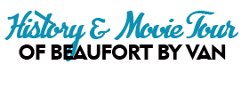 History and Movie Tour of Beaufort by Van