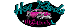 Hot Rods & High Heels 2023 Schedule