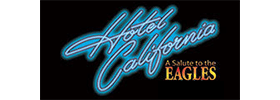 Hotel California A Salute to the Eagles 