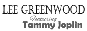 Lee Greenwood Featuring Tammy Joplin