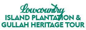 Lowcountry Island Plantation & Gullah Heritage Tour