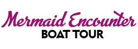 Mermaid Encounter Boat Tour 2022 Schedule