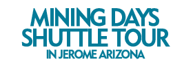 Mining Days Shuttle Tour in Jerome Arizona
