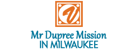Mr Dupree Mission in Milwaukee 2018 Schedule