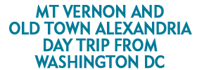 Mt Vernon Tour from Washington Dc