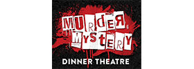 Murder Mystery Dinner Theatre