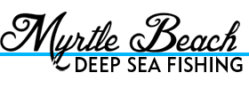 Myrtle Beach Deep Sea Fishing 2023 Schedule