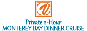 Private 2-Hour Monterey Bay Dinner Cruise