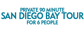 Private 90 Minute San Diego Bay Tour for 6 People