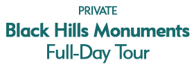Private Black Hills Monuments Full-Day Tour 2022 Schedule
