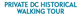 Private DC Historical Walking Tour