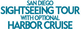 Half-Day San Diego City Tour with Optional Cruise 2019 Schedule