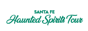 Santa Fe Haunted Spirits Tour 2023 Schedule