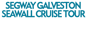 Segway Galveston Seawall Cruise Tour