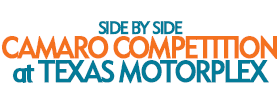 Side by Side Camaro Competition at Texas Motorplex 2019 Schedule