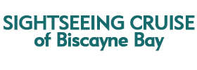 Sightseeing Cruise of Biscayne Bay 2023 Schedule